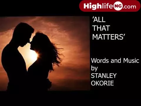 Stanley Okorie - All That Matters