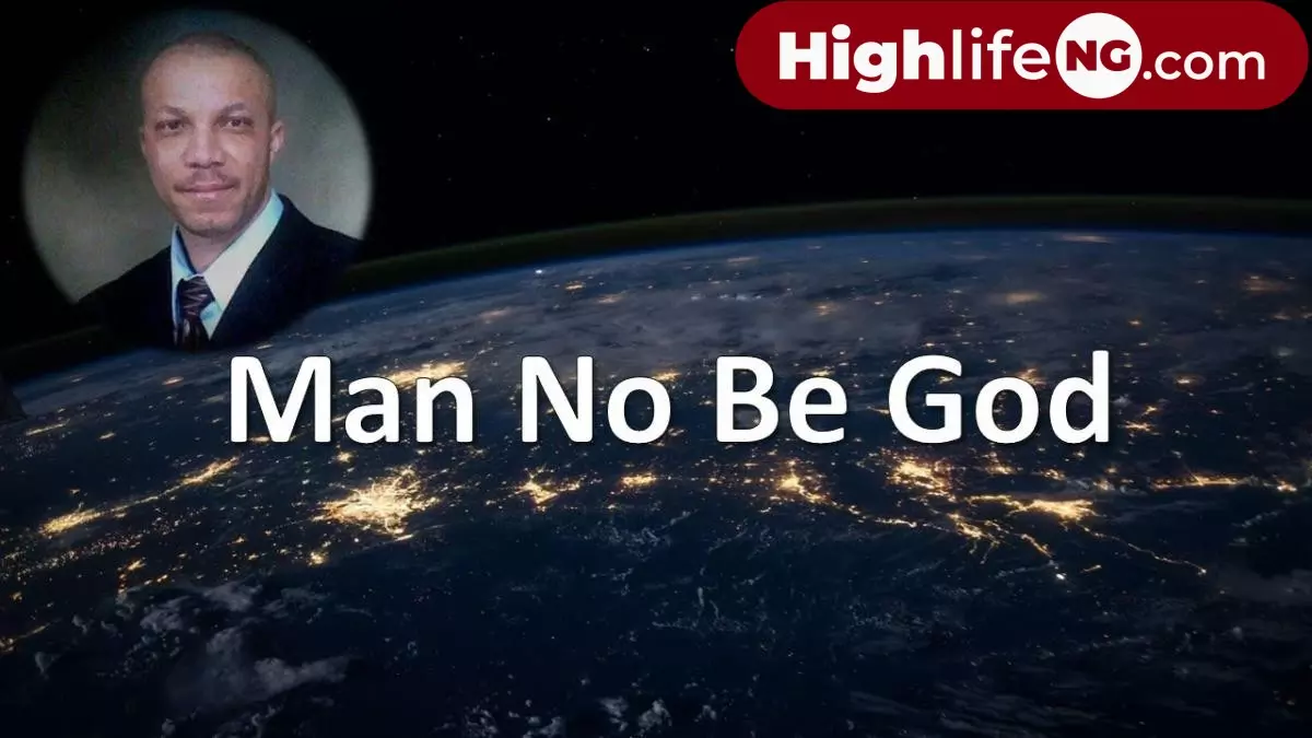 Stanley Okorie - Man No Be God
