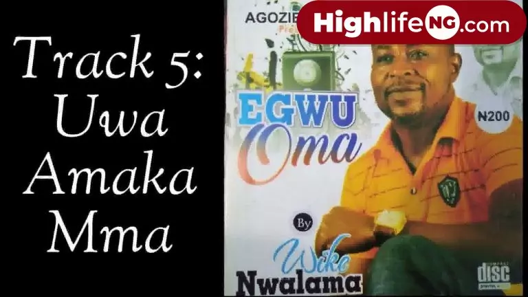 Wike Nwalama – Uwa Amaka Mma
