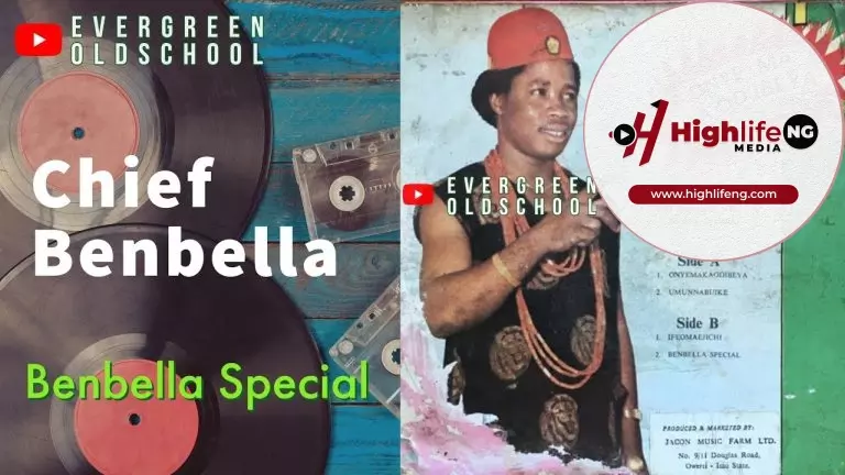 Chief Benbella – Ije Uwa Abughi Ofu