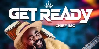 Chief Imo - Get Ready