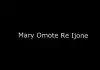 Patrick Ighoezaigbue - Mary Omote Re Ijone