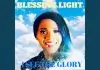 Blessing Light - I See The Glory