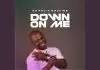 Dr. Felix Ndukwe – Down On Me