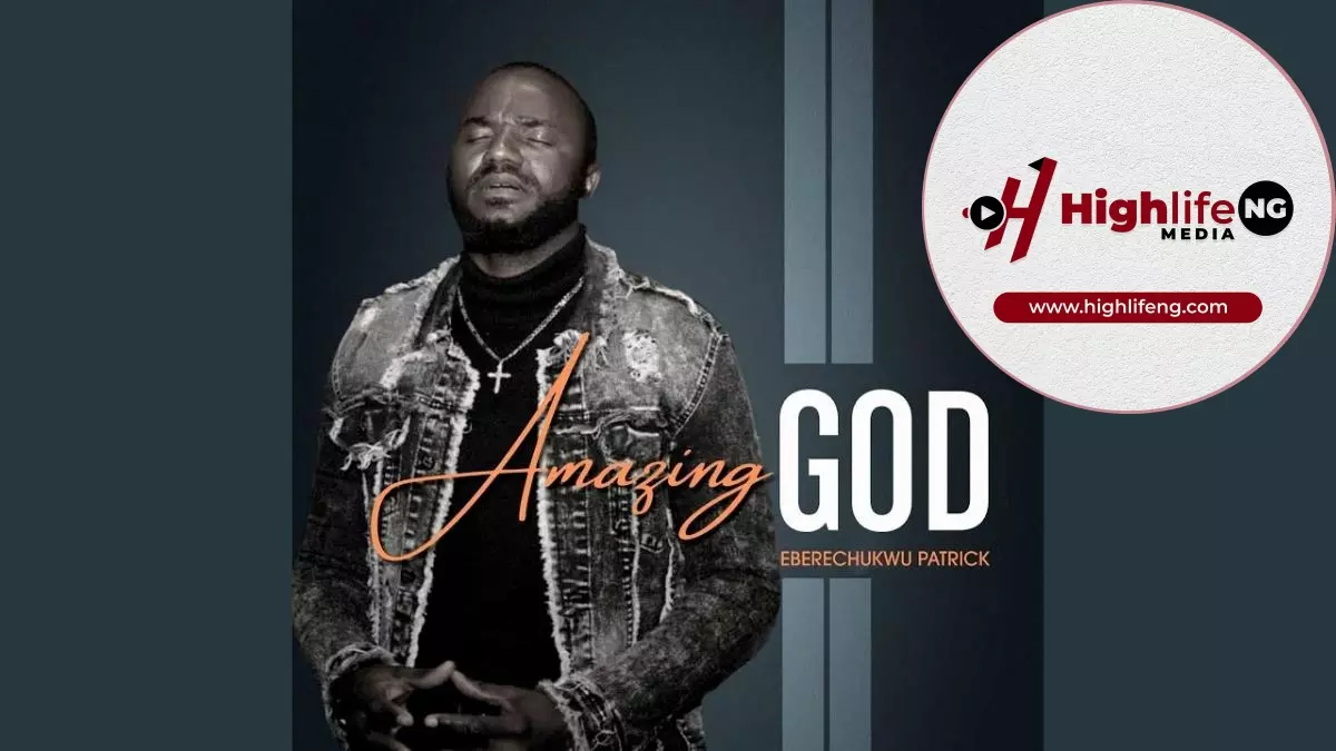 Eberechukwu Patrick - Amazing God