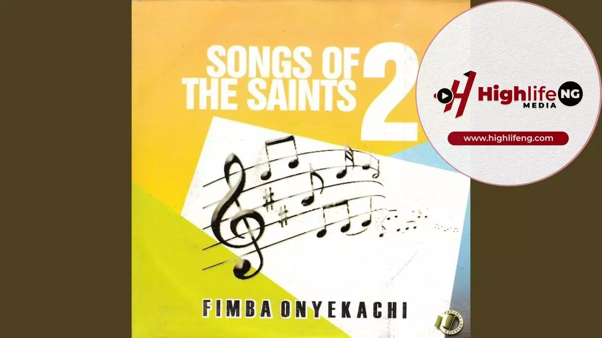 Fimba Onyekachi - Songs Of The Saints (Vol. 2)