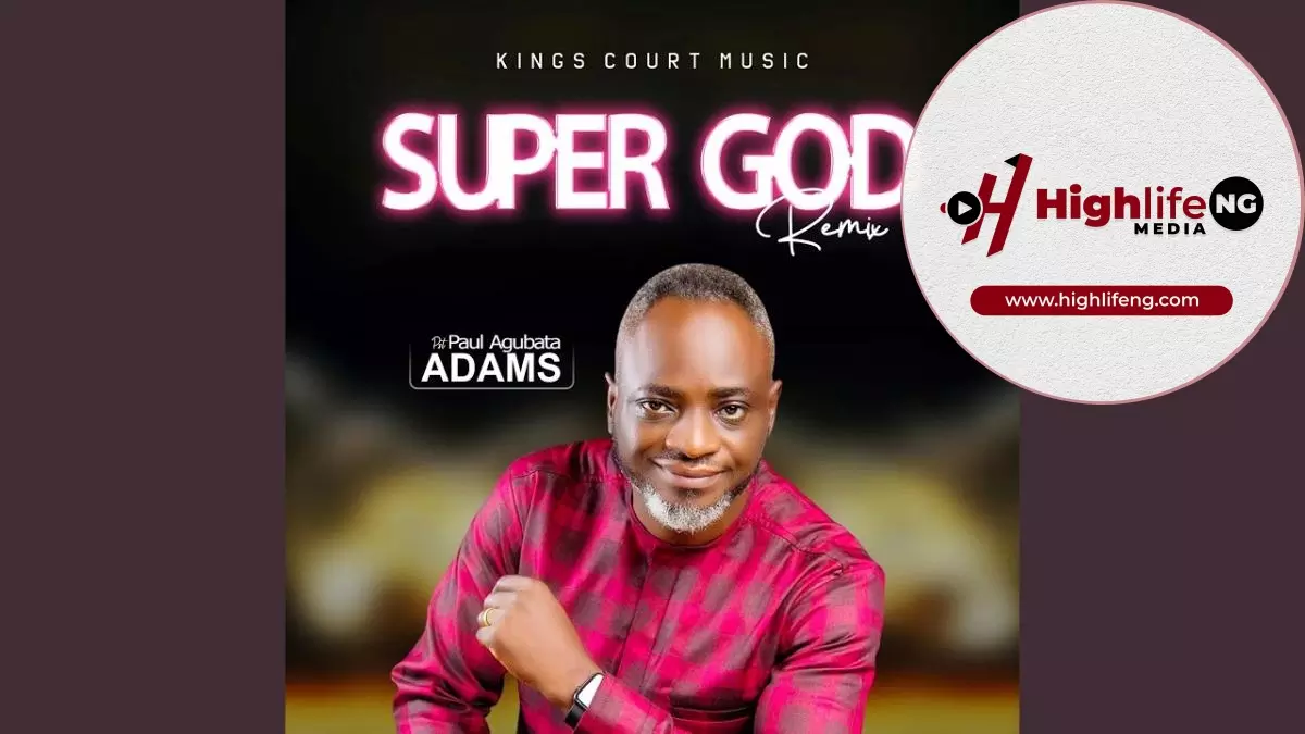 Paul Agubata - Super God (Remix)