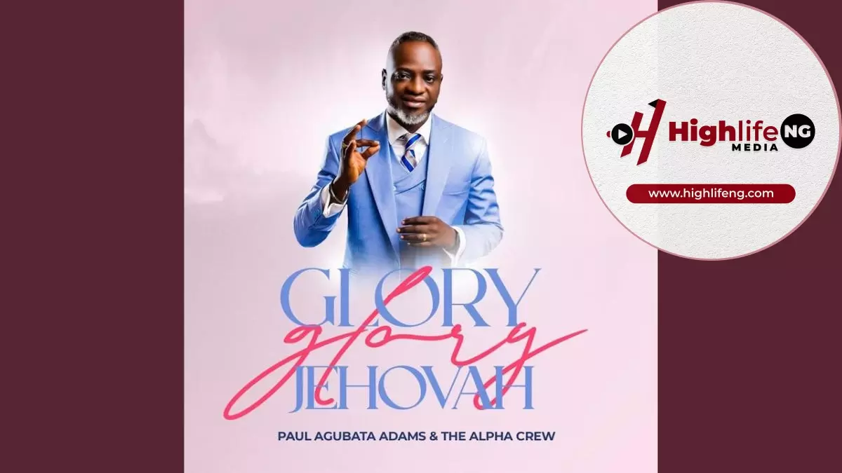 Paul Agubata - Glory Glory Jehovah