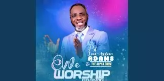 Paul Agubata - We Worship You