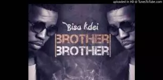 Bisa Kdei - Brother Brother