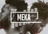 Bisa Kdei ft. Fameye - Meka