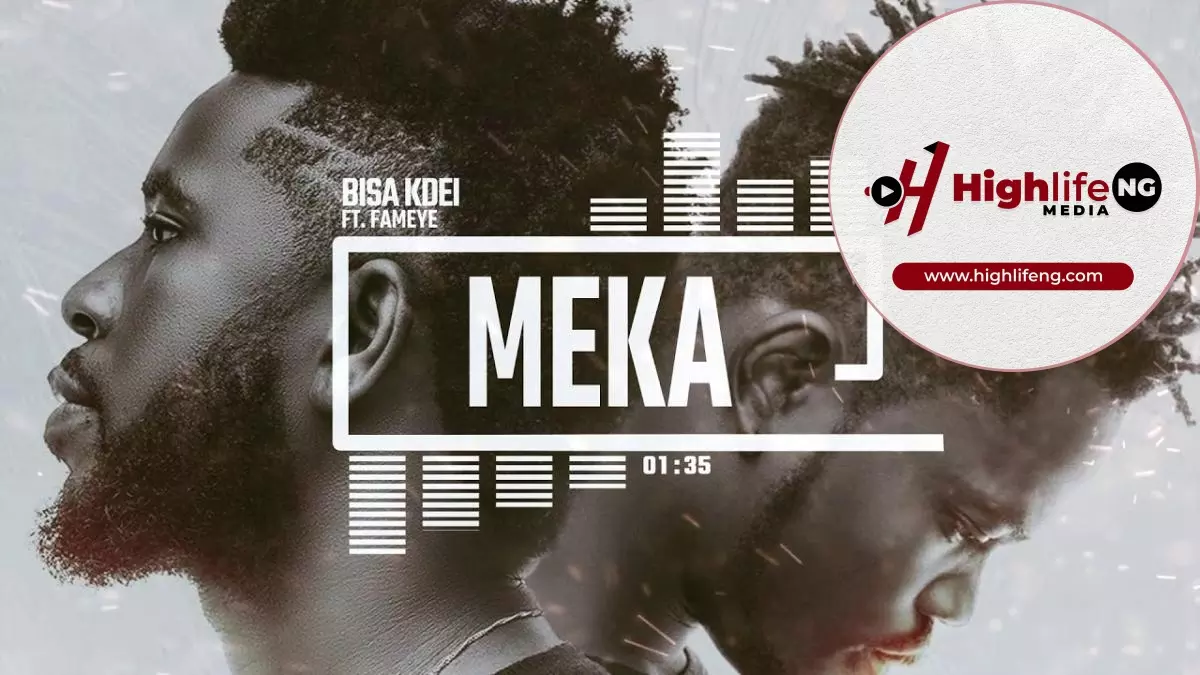 Bisa Kdei ft. Fameye - Meka