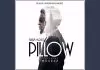 Bisa Kdei ft. Mugeez - Pillow