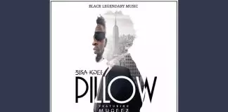Bisa Kdei ft. Mugeez - Pillow