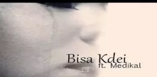 Bisa Kdei ft. Medikal - Distance Relationship