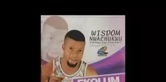 Wisdom Nwachukwu - Ekolum Egwu