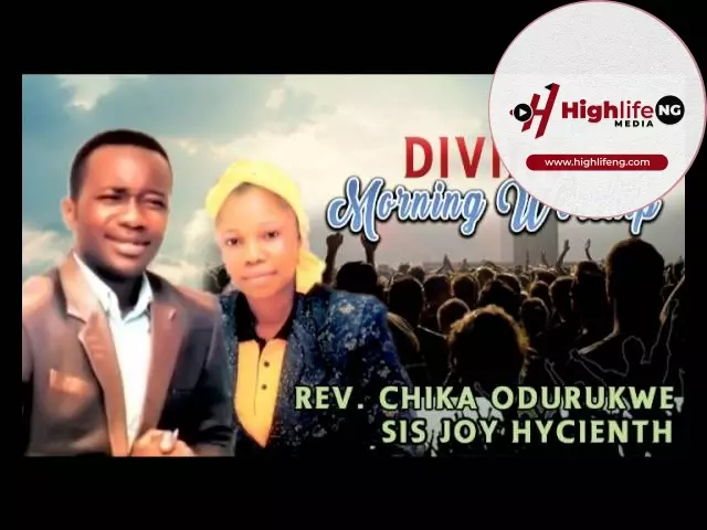 Evang. Chika Odurukwe ft. Sis. Joy Hycienth – Divine Morning Worship