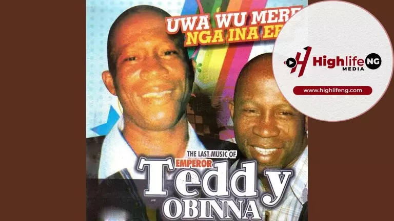 Emperor Teddy Obinna – Uwa Wu Mere Nga Ina Eri
