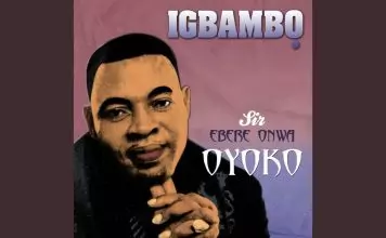 Sir. Ebere Onwa Oyoko - Igbambo