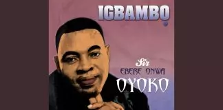 Sir. Ebere Onwa Oyoko - Onwa Special