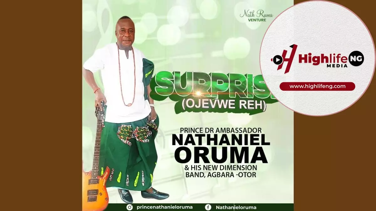 Nathaniel Oruma - Surprise (Ojevwe Reh)