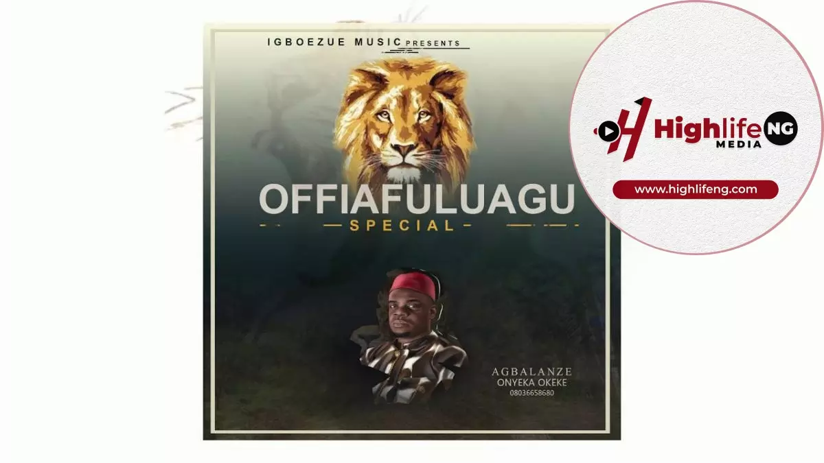 Agbalanze Onyeka Okeke - Offiafuluagu Special
