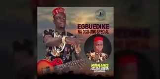 Agbalanze Onyeka Okeke - Ebubedike Na Ogu Uno