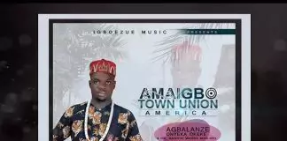 Agbalanze Onyeka Okeke - Amaigbo Town Union America Special