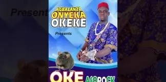 Agbalanze Onyeka Okeke - Oke Aso Rock (Aso Rock Rat)