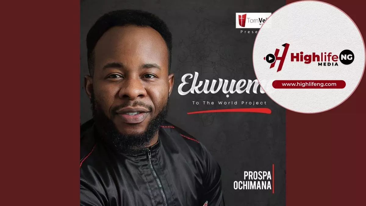 Prospa Ochimana ft. Osinachi Nwachukwu - Ekwueme