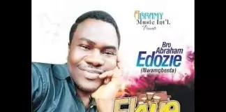 Bro. Abraham Edozie - Ekwe Ekele Gospel Bongo