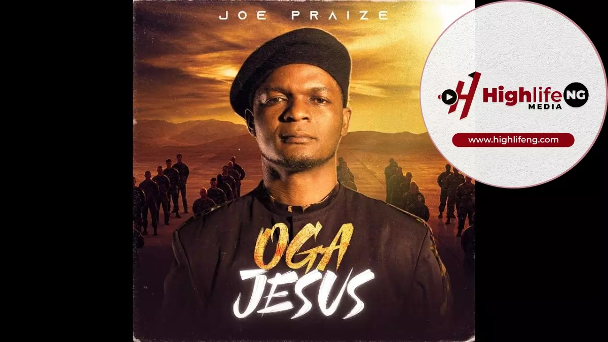 Joe Praize - Oga Jesus