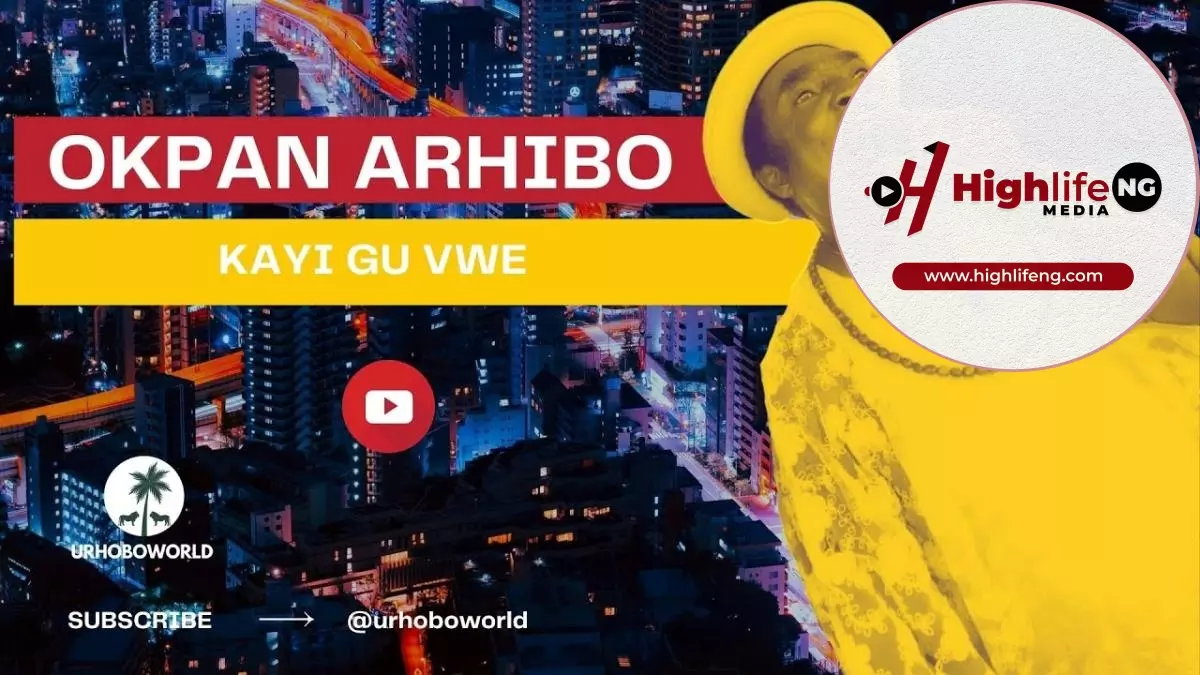 Okpan Arhibo - Kayi Gu Vwe