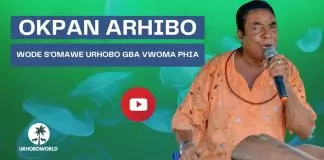 Okpan Arhibo - Wode S'omawe Urhobo Gba Vwoma Phia