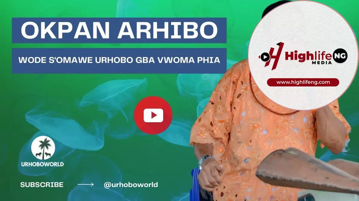 Okpan Arhibo - Wode S'omawe Urhobo Gba Vwoma Phia