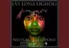 Evi Edna Ogholi - Oghene Me (My God)