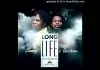 Fameye ft. Kwesi Arthur - Long Life