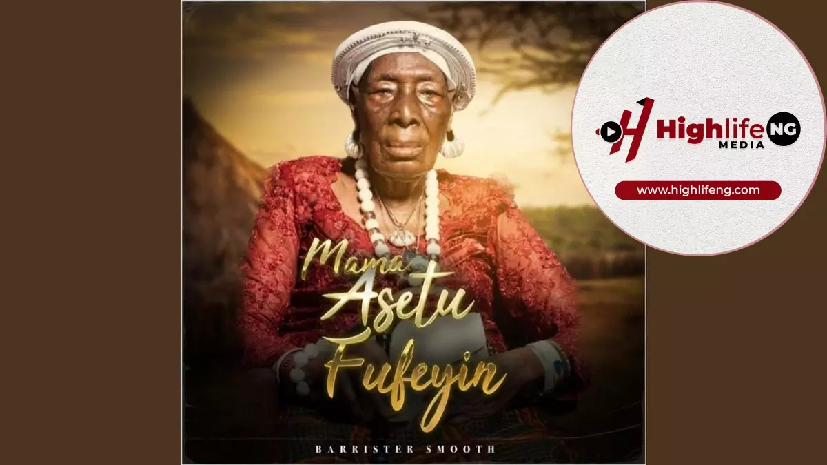 Barrister Smooth - Mama Asetu Fufeyin