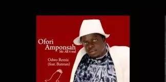 Ofori Amponsah ft. Batman - Odwo Remix