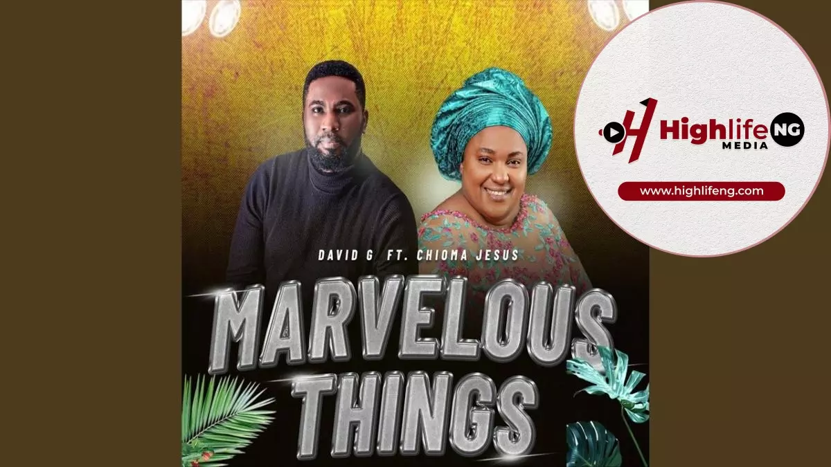 David G ft. Chioma Jesus - Marvelous Things