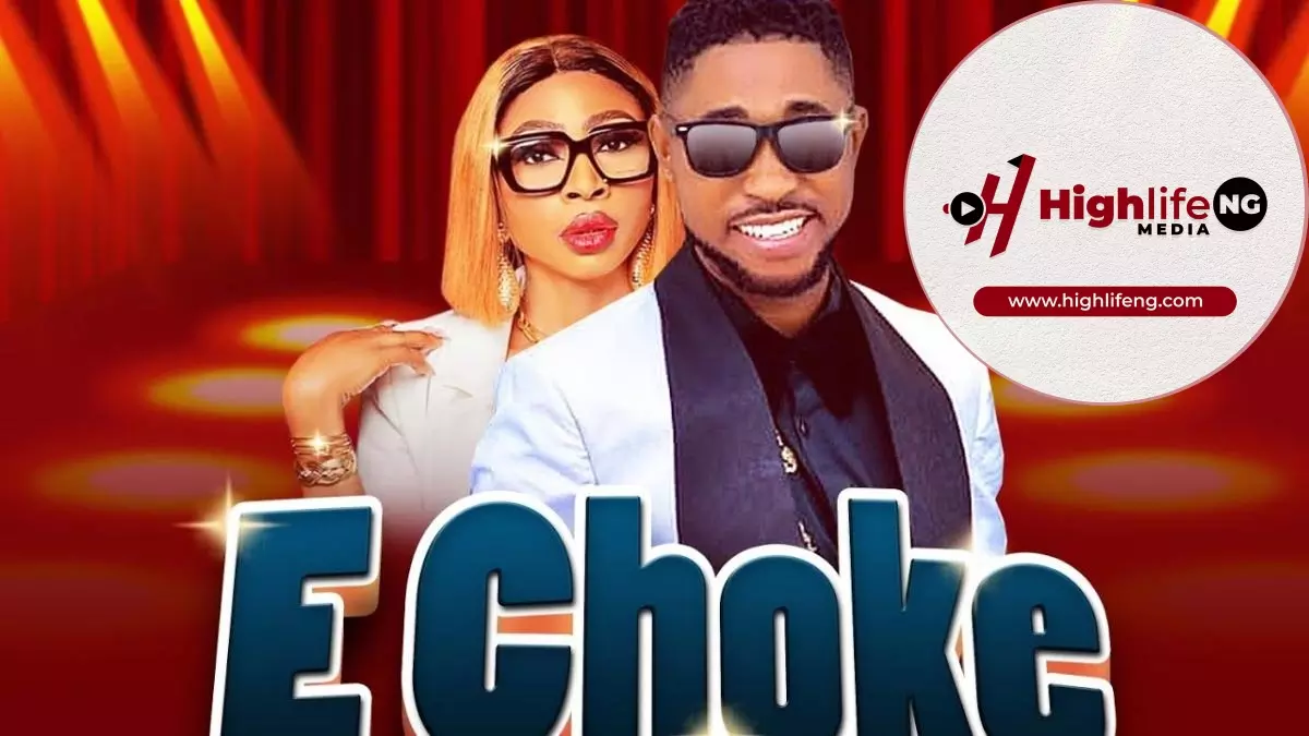 Bro Destiny ft. Esther Edokpayi - E Choke