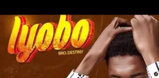 Bro Destiny - Iyobo