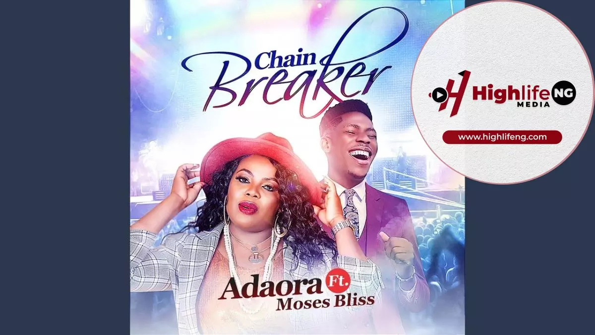 Moses Bliss ft. Adaora - Chain Breaker