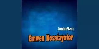 AminMan - Emwen Nosatayotor