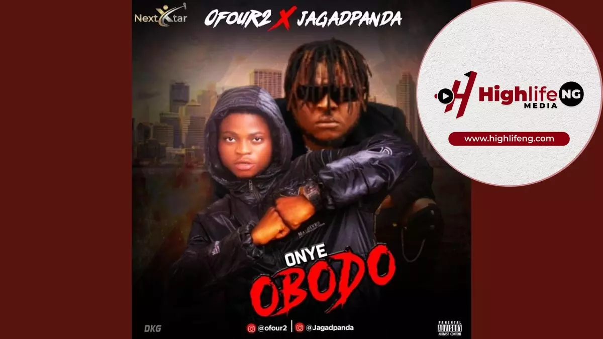 Ofour2 ft. Jagadpanda – Onye Obodo
