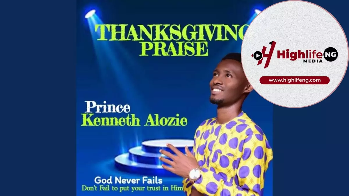 Prince Kenneth Alozie - Thanksgiving Praise