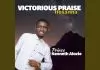 Prince Kenneth Alozie - Victorious Praise (Hosanna)