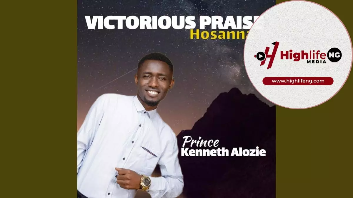 Prince Kenneth Alozie - Victorious Praise (Hosanna)