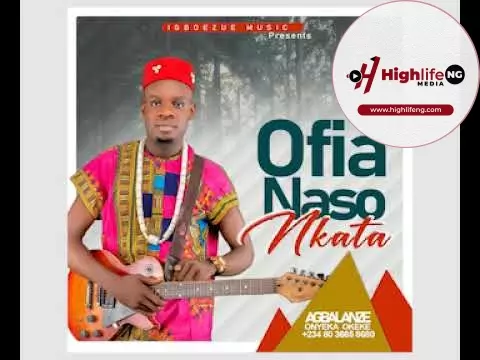 Agbalanze Onyeka Okeke - Ofia Naso Nkata