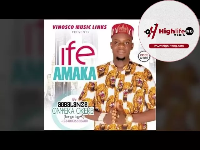 Agbalanze Onyeka Okeke - Ife Amaka